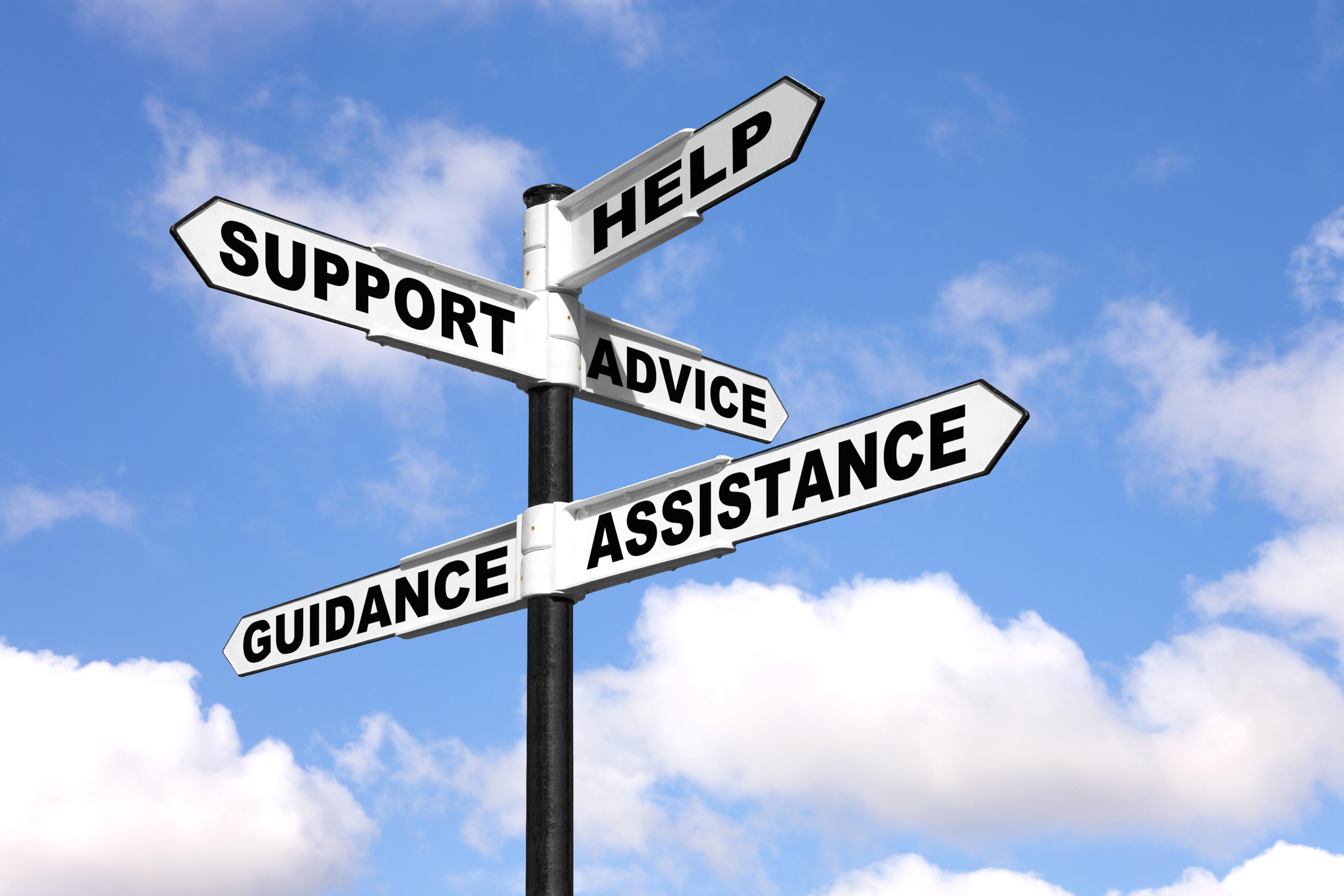 Signpost with help, support advice guidance and assistance